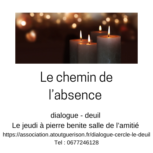 Dialogue - Cercle -  le Deuil
